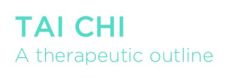 Tai Chi – a Therapeutic Outline (2021) von Daniela Wegmüller